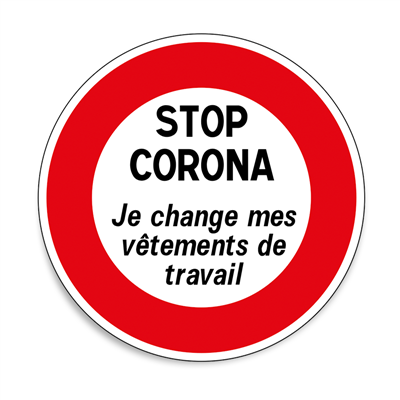 Adhésif STOP CORONA - Je change mes vêtements de travail - 10 cm x 10 cm